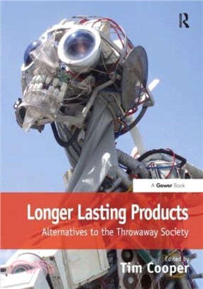 Longer Lasting Products：Alternatives To The Throwaway Society