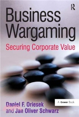 Business Wargaming：Securing Corporate Value