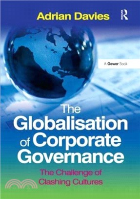 The Globalisation of Corporate Governance：The Challenge of Clashing Cultures