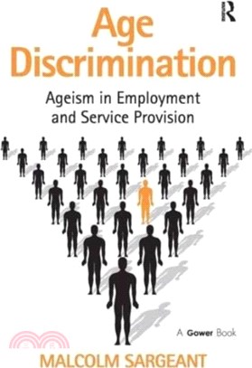 Age Discrimination：Ageism in Employment and Service Provision