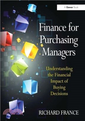 Finance for Purchasing Managers：Understanding the Financial Impact of Buying Decisions