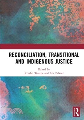 Reconciliation, Transitional and Indigenous Justice