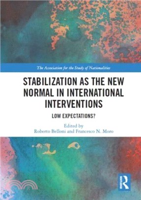 Stabilization as the New Normal in International Interventions：Low Expectations?