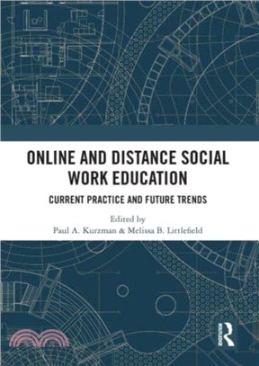 Online and Distance Social Work Education：Current Practice and Future Trends