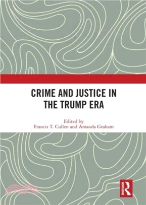 Crime and Justice in the Trump Era