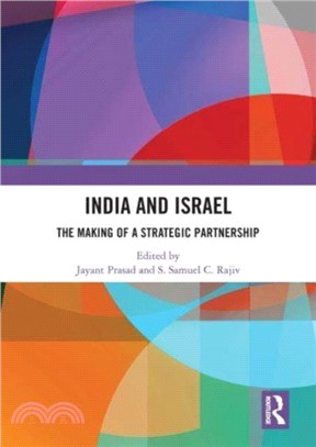 India and Israel：The Making of a Strategic Partnership