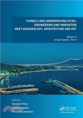 Tunnels and Underground Cities: Engineering and Innovation Meet Archaeology, Architecture and Art：Volume 11: Urban Tunnels - Part 1