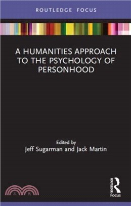 A Humanities Approach to the Psychology of Personhood