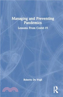 Managing and Preventing Pandemics：Lessons From Covid-19