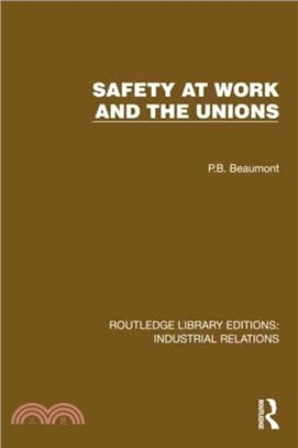 Safety at Work and the Unions