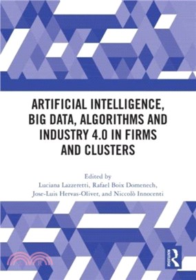 Artificial Intelligence, Big Data, Algorithms and Industry 4.0 in Firms and Clusters