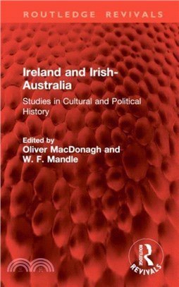 Ireland and Irish-Australia：Studies in Cultural and Political History