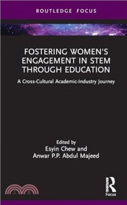 Fostering Women's Engagement in STEM Through Education：A Cross-Cultural Academic-Industry Journey