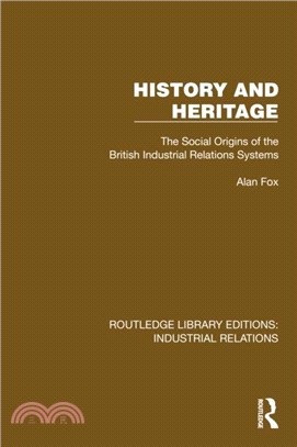 History and Heritage：The Social Origins of the British Industrial Relations Systems