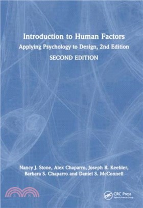 Introduction to Human Factors：Applying Psychology to Design, 2nd Edition