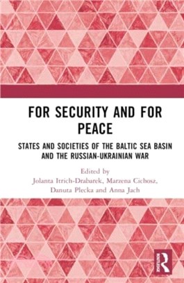 For Security and For Peace：States and Societies of the Baltic Sea Basin and the Russian-Ukrainian War