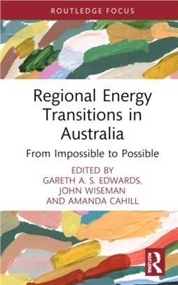 Regional Energy Transitions in Australia：From Impossible to Possible