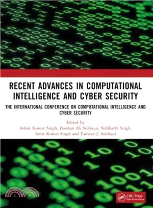 Recent Advances in Computational Intelligence and Cyber Security：The International Conference on Computational Intelligence and Cyber Security