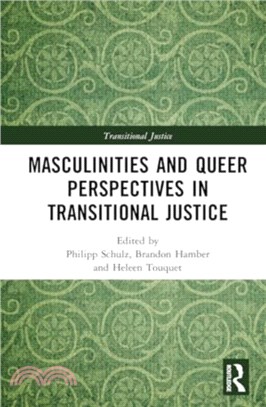 Masculinities and Queer Perspectives in Transitional Justice