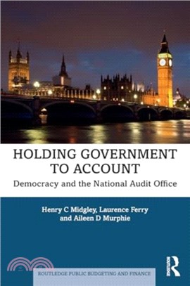 Holding Government to Account：Democracy and the National Audit Office