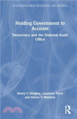 Holding Government to Account：Democracy and the National Audit Office