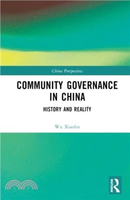 Community Governance in China：History and Reality