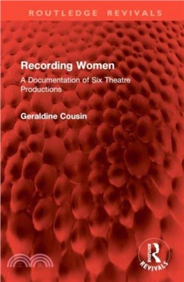 Recording Women：A Documentation of Six Theatre Productions