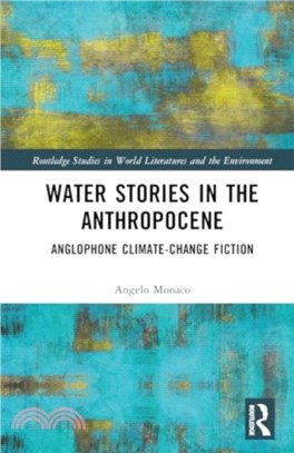 Water Stories in the Anthropocene：Anglophone Climate-Change Fiction