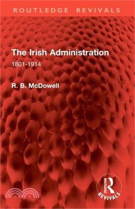 The Irish Administration: 1801-1914