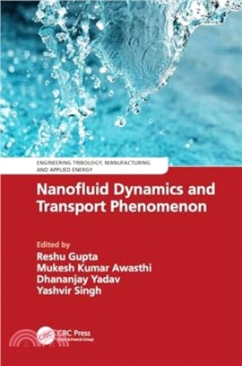 Nanofluid Dynamics and Transport Phenomenon