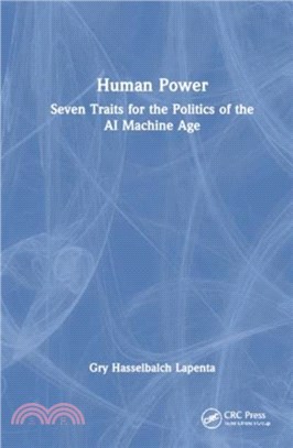 Human Power：Seven Traits for the Politics of the AI Machine Age