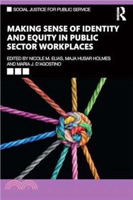 Making Sense of Identity and Equity in Public Sector Workplaces