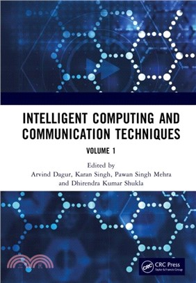 Intelligent Computing and Communication Techniques：Proceedings of the International Conference on Intelligent Computing and Communication Techniques (ICICCT 2024), New Delhi, India, 28-29 June, 2024