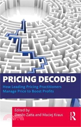 Pricing Decoded: How Leading Pricing Practitioners Manage Price to Boost Profits