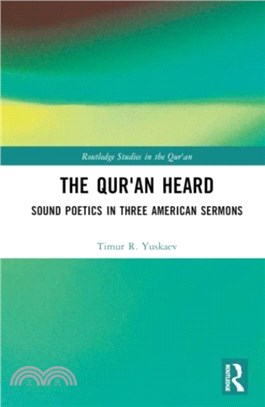 The Qur'an Heard：Sound Poetics in Three American Sermons