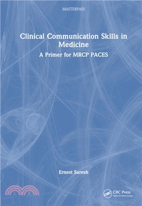 Clinical Communication Skills in Medicine：A Primer for MRCP PACES