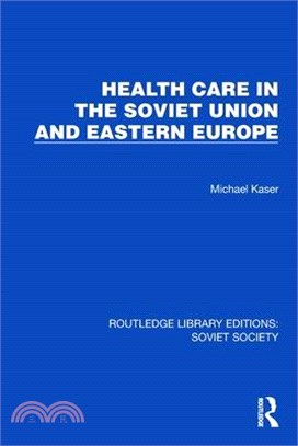 Health Care in the Soviet Union and Eastern Europe