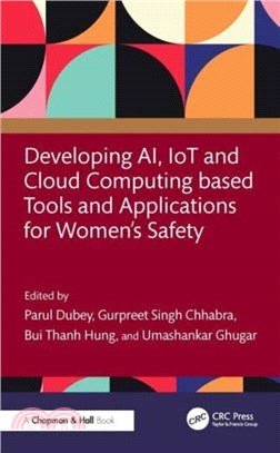 Developing AI, IoT and Cloud Computing-based Tools and Applications for Women? Safety