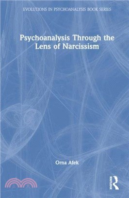 Psychoanalysis Through the Lens of Narcissism