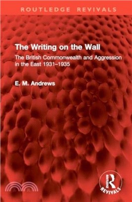 The Writing on the Wall：The British Commonwealth and Aggression in the East 1931??935