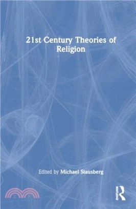 21st Century Theories of Religion