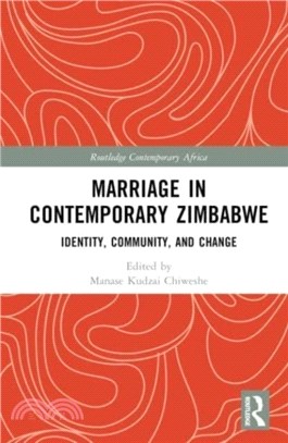 Marriage in Contemporary Zimbabwe：Identity, Community, and Change