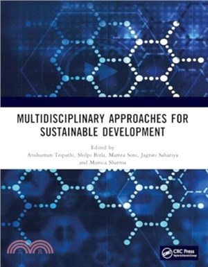 MULTIDISCIPLINARY APPROACHES FOR SUSTAINABLE DEVELOPMENT：International Conference on MULTIDISCIPLINARY APPROACHES FOR SUSTAINABLE DEVELOPMENT IN SCIENCE & TECHNOLOGY