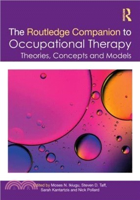 Routledge Companion to Occupational Therapy：Theories, Concepts and Models