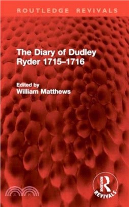 The Diary of Dudley Ryder 1715??716