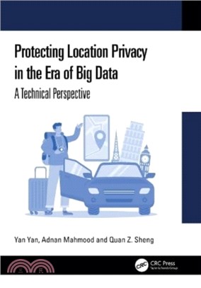 Protecting Location Privacy in the Era of Big Data：A Technical Perspective