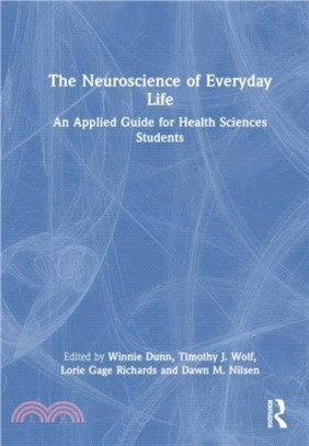 The Neuroscience of Everyday Life：An Applied Guide for Health Sciences Students