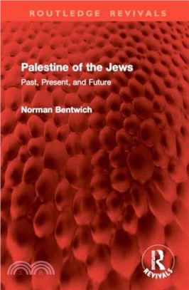 Palestine of the Jews：Past, Present, and Future