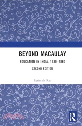 Beyond Macaulay：Education in India, 1780??860