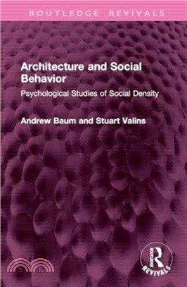 Architecture and Social Behavior：Psychological Studies of Social Density